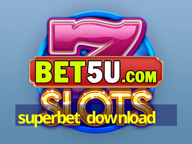 superbet download